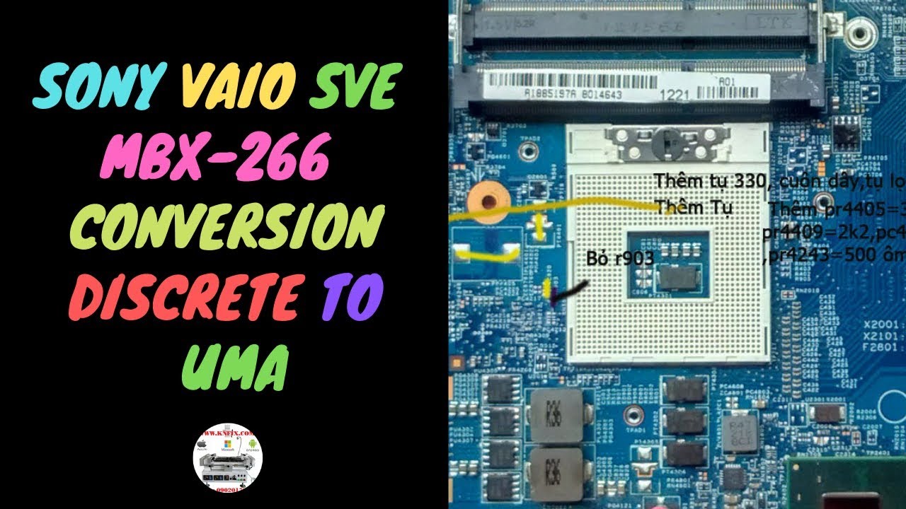 Sony Vaio SVE Z50CR MB S1202-2 MBX-266 Conversion Discrete To UMA