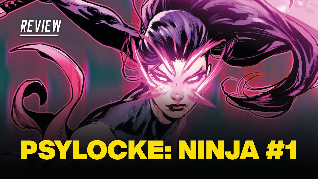 Psylocke: Ninja #1 Review - Betsy Braddock: Mutant, X-Man... NINJA!