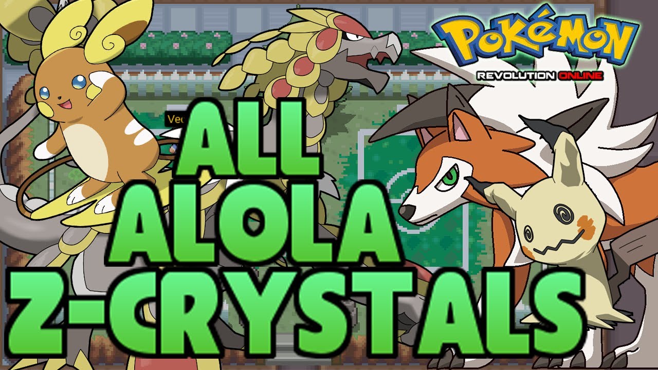 How to Get ALL Alolan Z-Crystals! | Pokemon Revolution Online