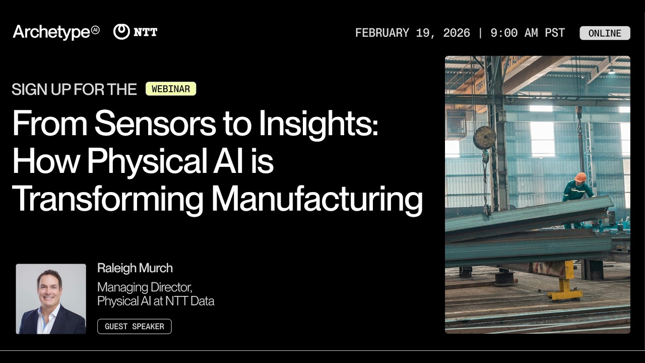[Webinar] From Sensors to Insights: How Physical AI is Transforming Manufacturing