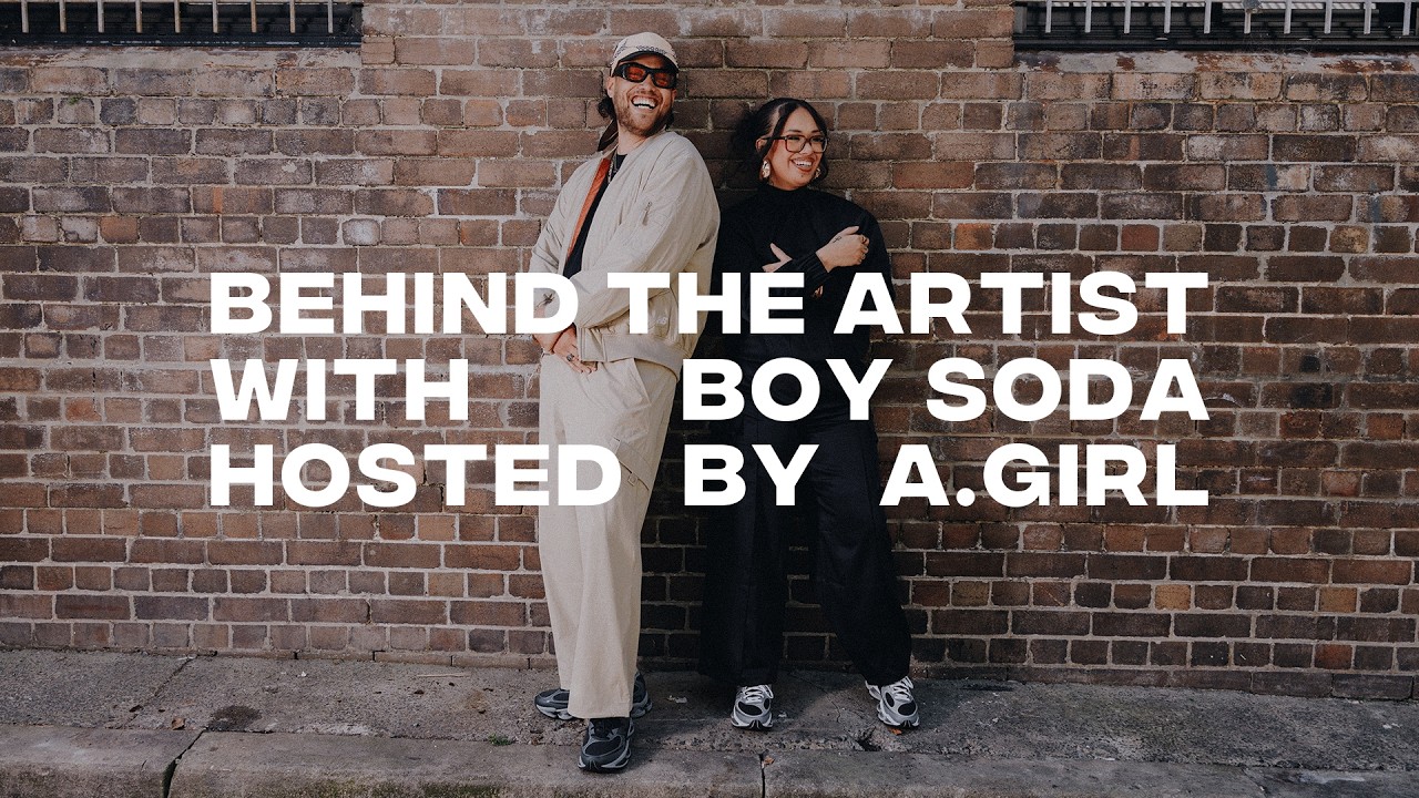 Behind The Artist With BOY SODA Hosted By A.GIRL