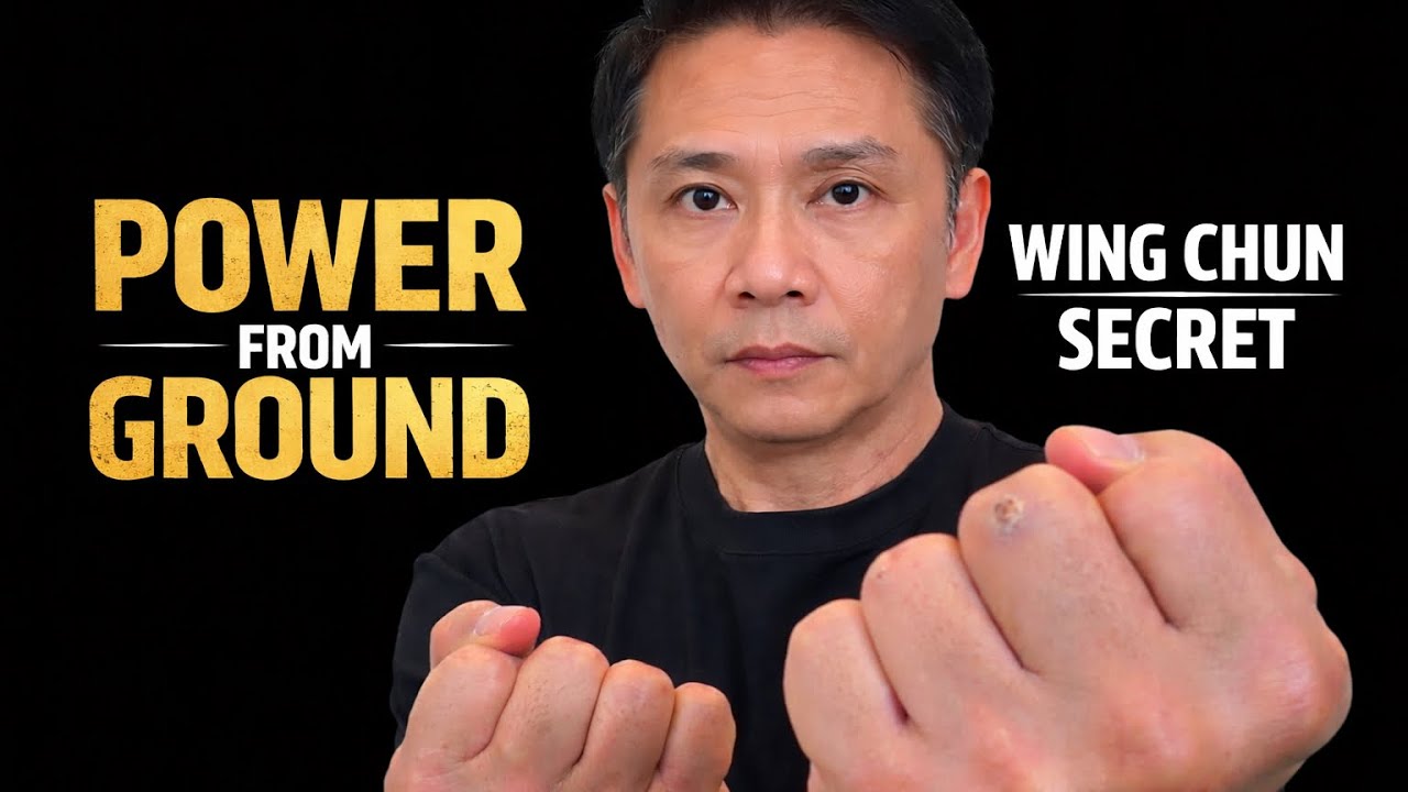 The Wing Chun Secret: Real Power Comes From The Ground