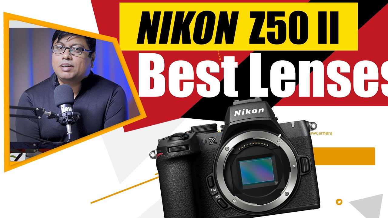 Best Lenses for Nikon Z50 II