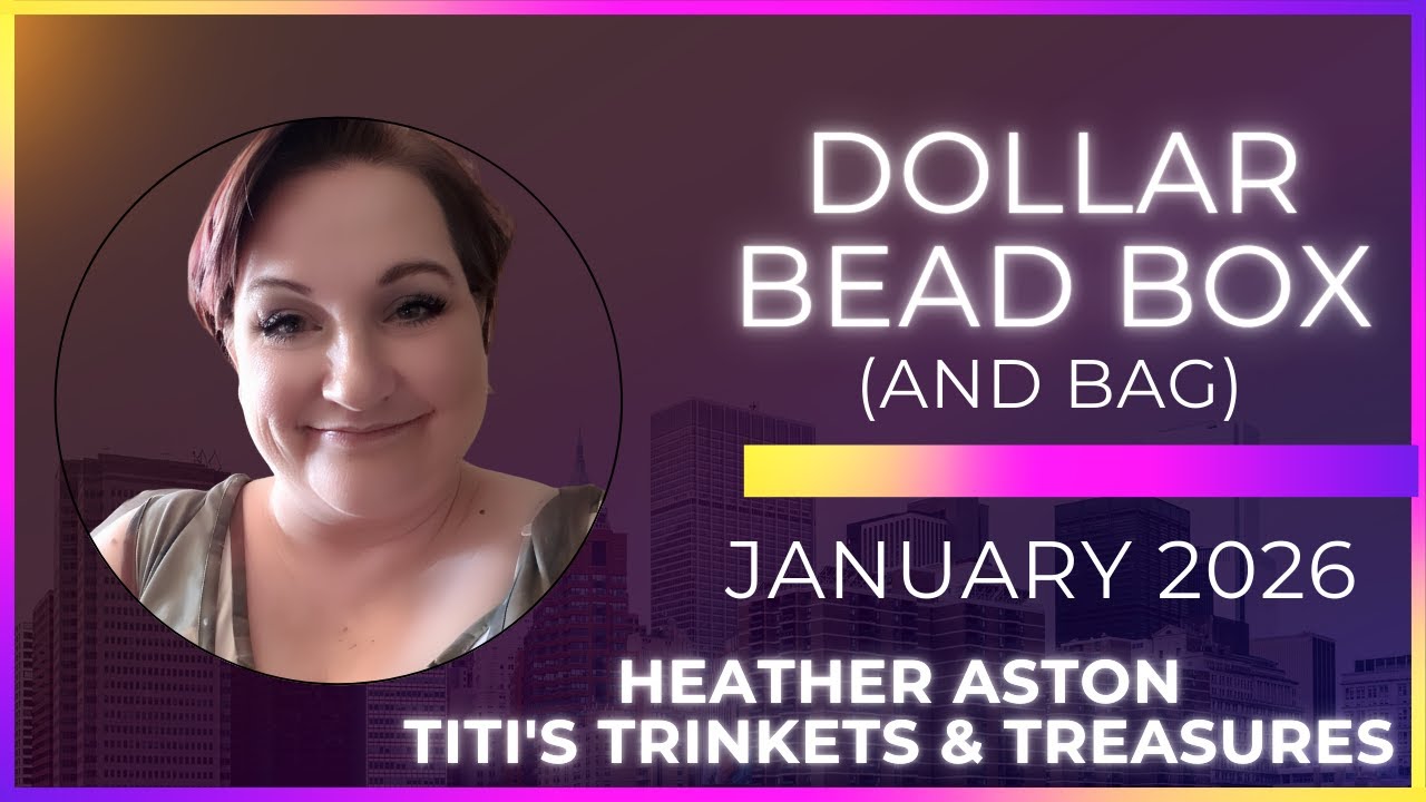 Unboxing the January 2026, Dollar Bead Box and Design on the Fly!!!