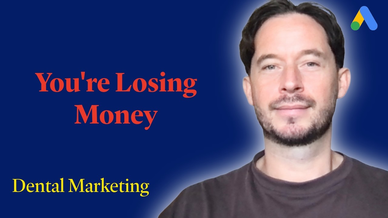 Your Dental Practice Is Losing Money On Google Ads Right Now