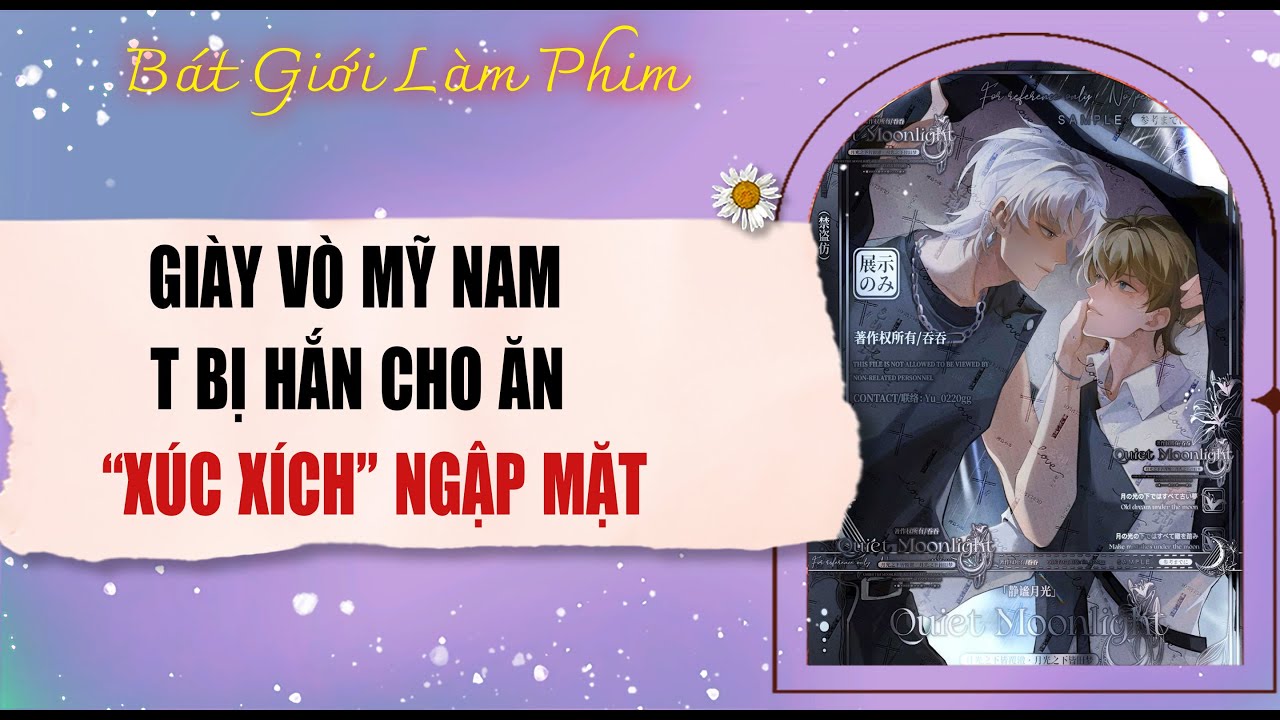 Audio truyện bl | GIÀY VÒ MỸ NAM, T BỊ HẮN CHO ĂN XÚC XÍCH NGẬP MẶT | audio bl | Bát Giới Làm Phim