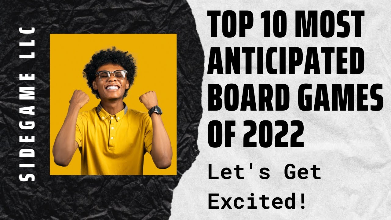 Top 10 Most Anticipated Board Games of 2022: SideGame LLC