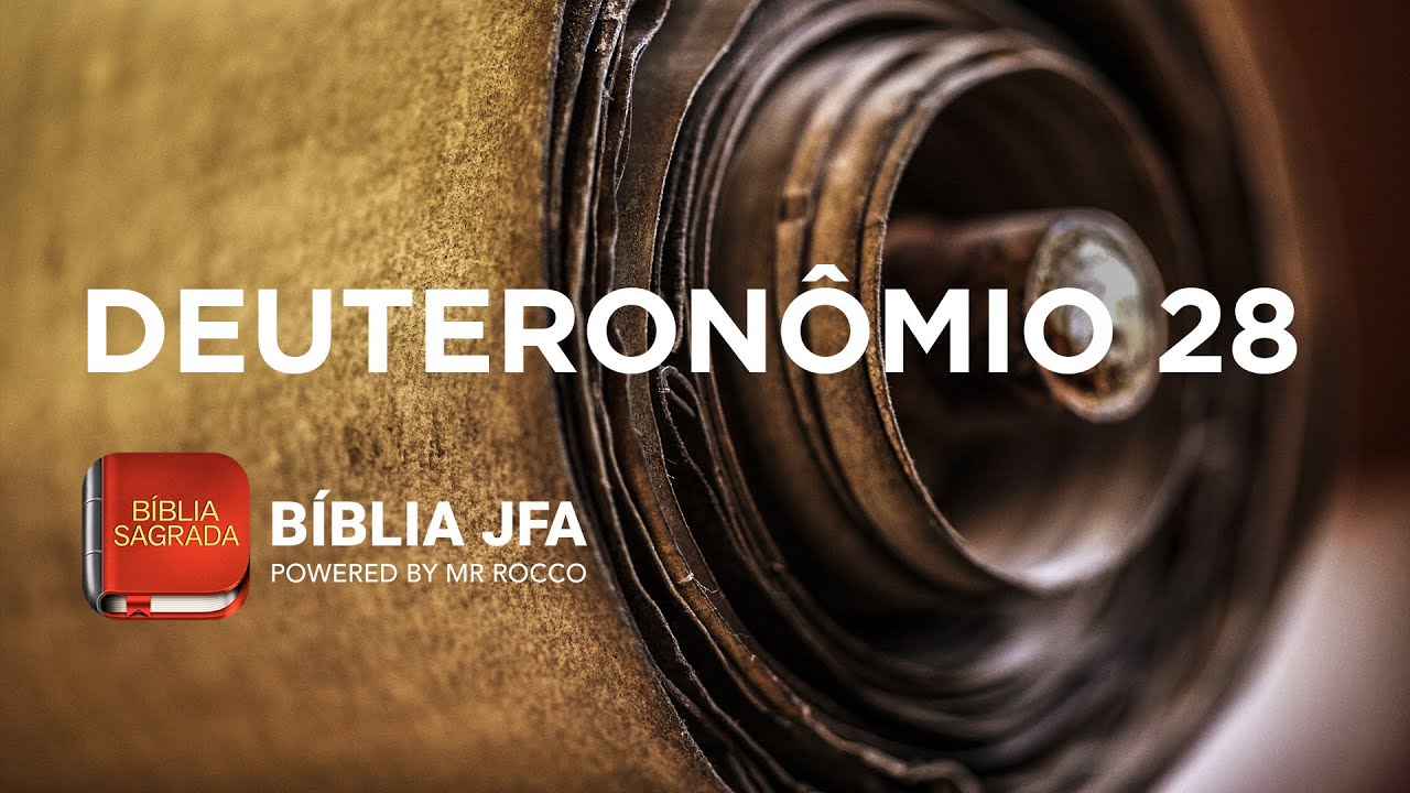 DEUTERONÔMIO 28 - Bíblia JFA Offline