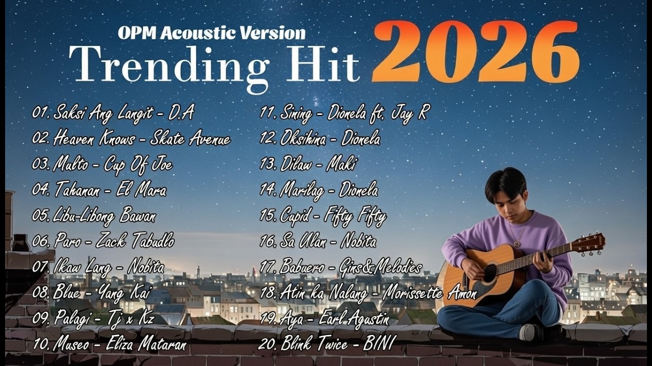 Top OPM Hits 2026 🇵🇭 Lagu Philippines Terpopuler & Viral Saat Ini.