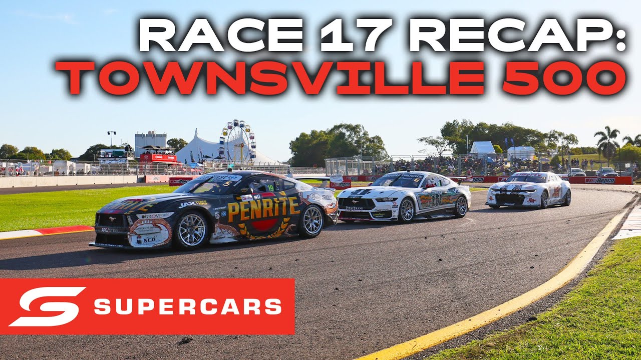Race 17 Recap - nti Townsville 500 | Supercars 2023