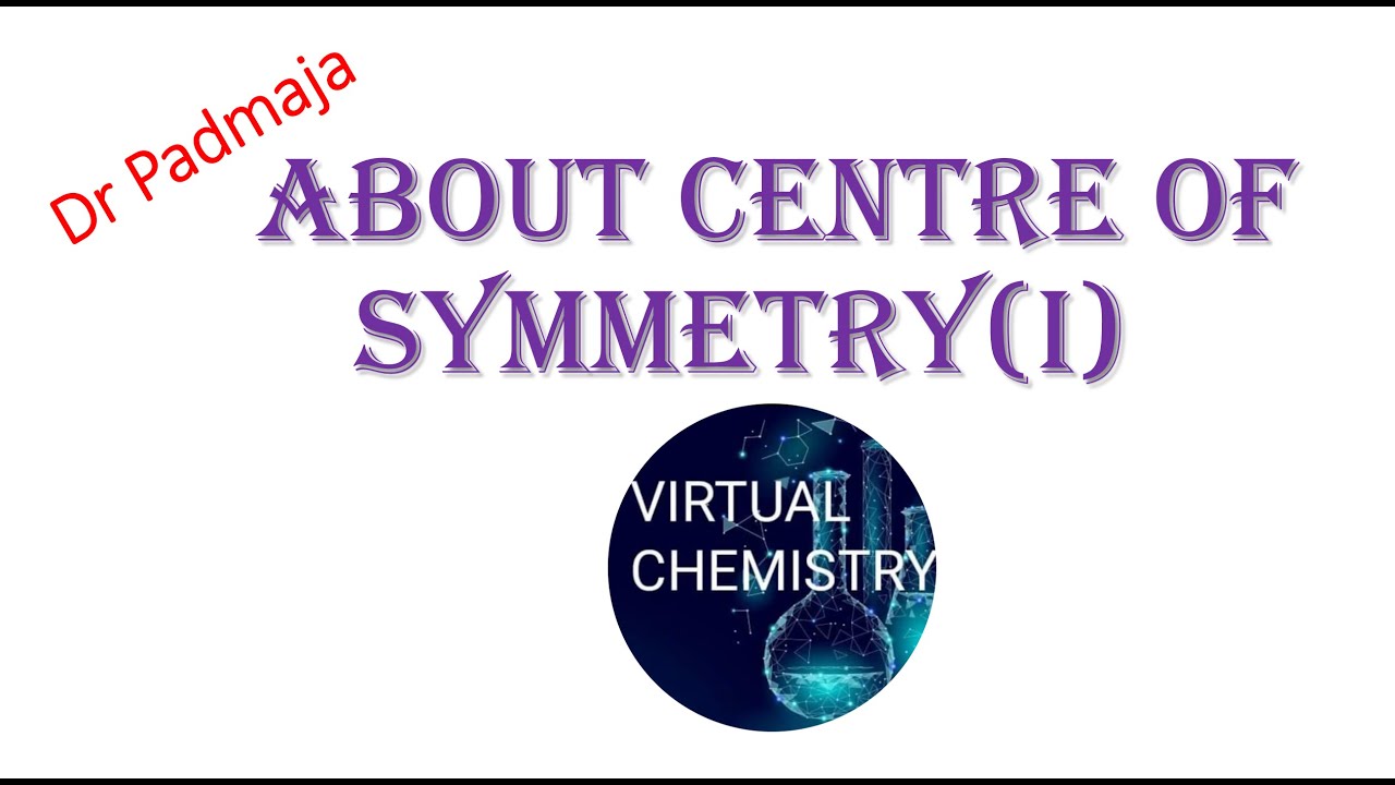 Inversion center (i) in molecules// Molecules with Center of symmetry (i)