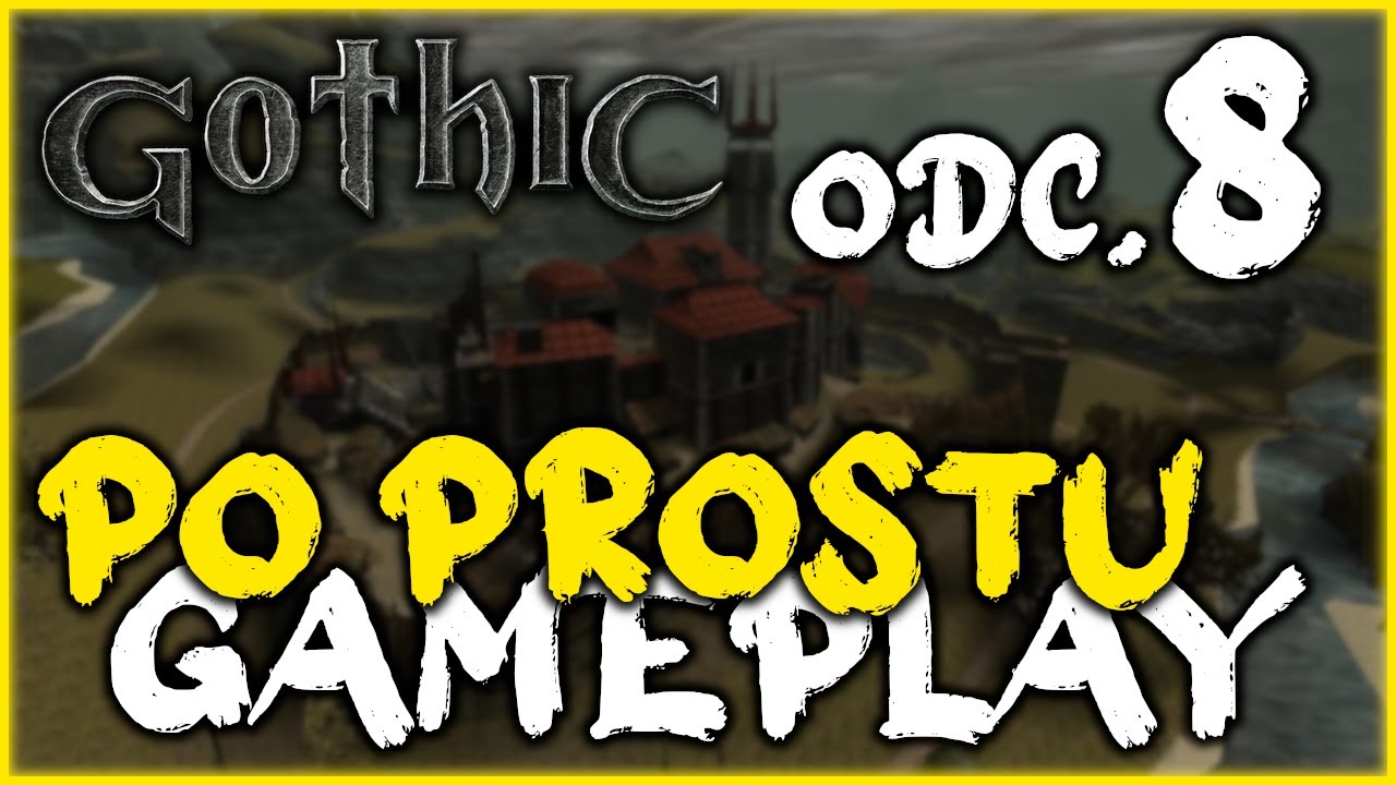 Po Prostu Gameplay - Gothic 1 - Pomoc w oczyszczaniu bagien, pranie m&oacute;zgu