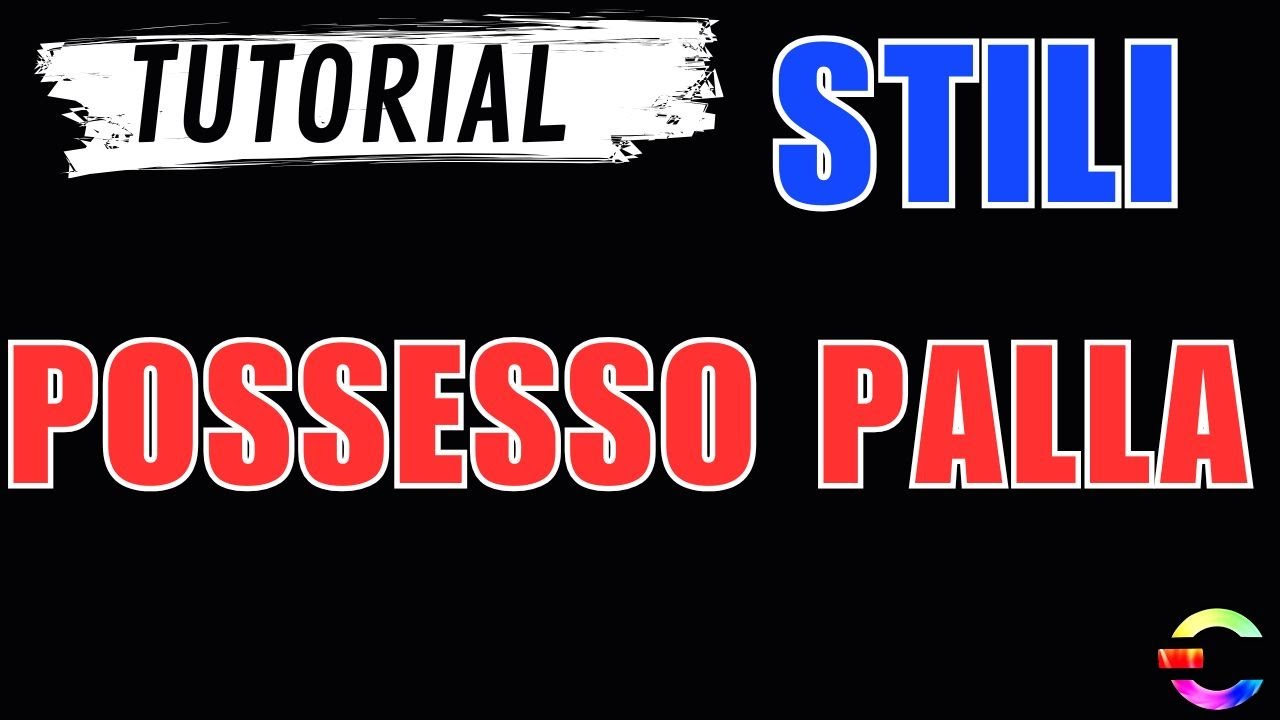STUDIAMO LO STILE : POSSESSO PALLA