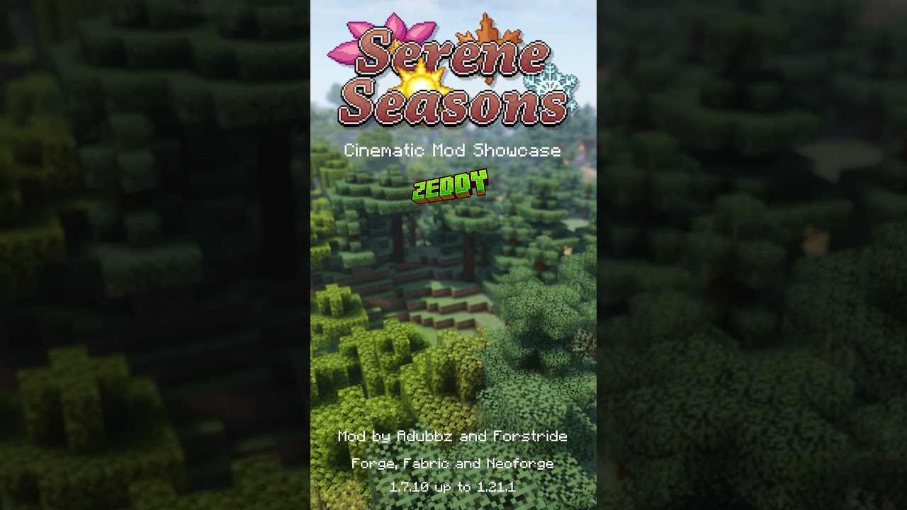 Serene Seasons: Minecraft Cinematic Mod Showcase [up to 1.21.1]