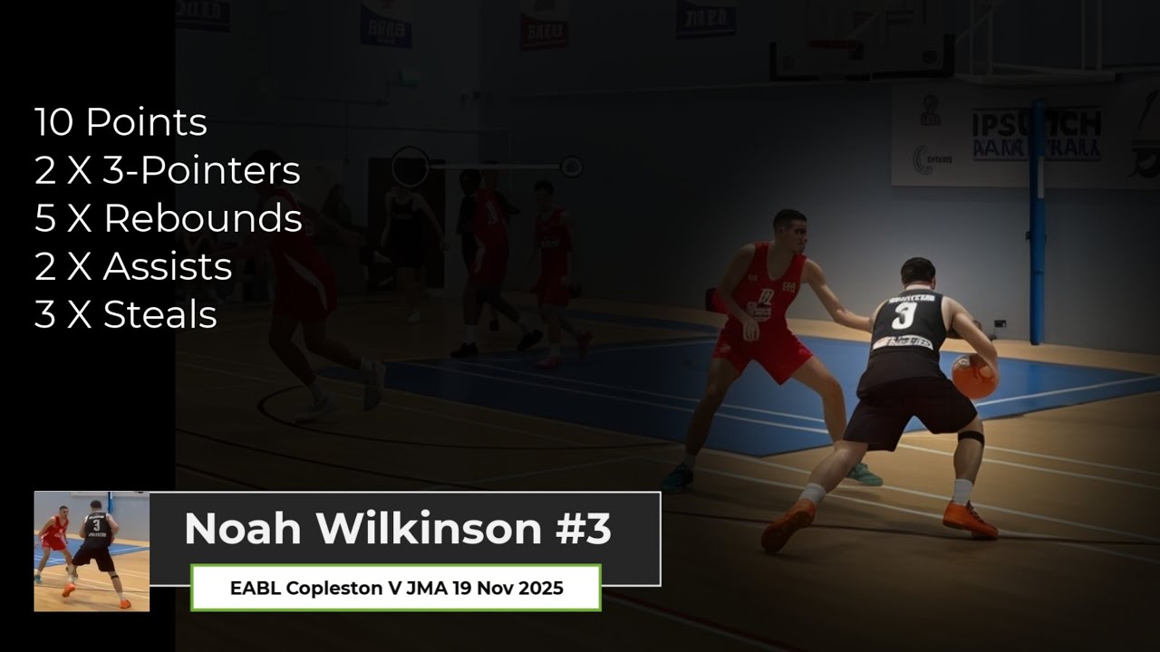 EABL Copleston V JMA 19 Nov 2025 Noah Wilkinson#3