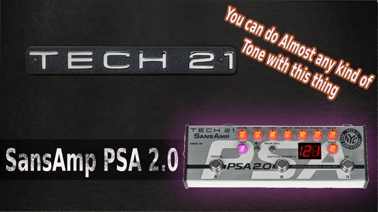 SansAmp PSA 2.0 - Every kind of tone in one pedal!?!?!