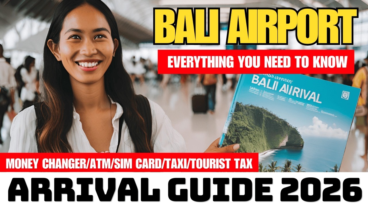 Bali International  Airport Arrival Guide 2026