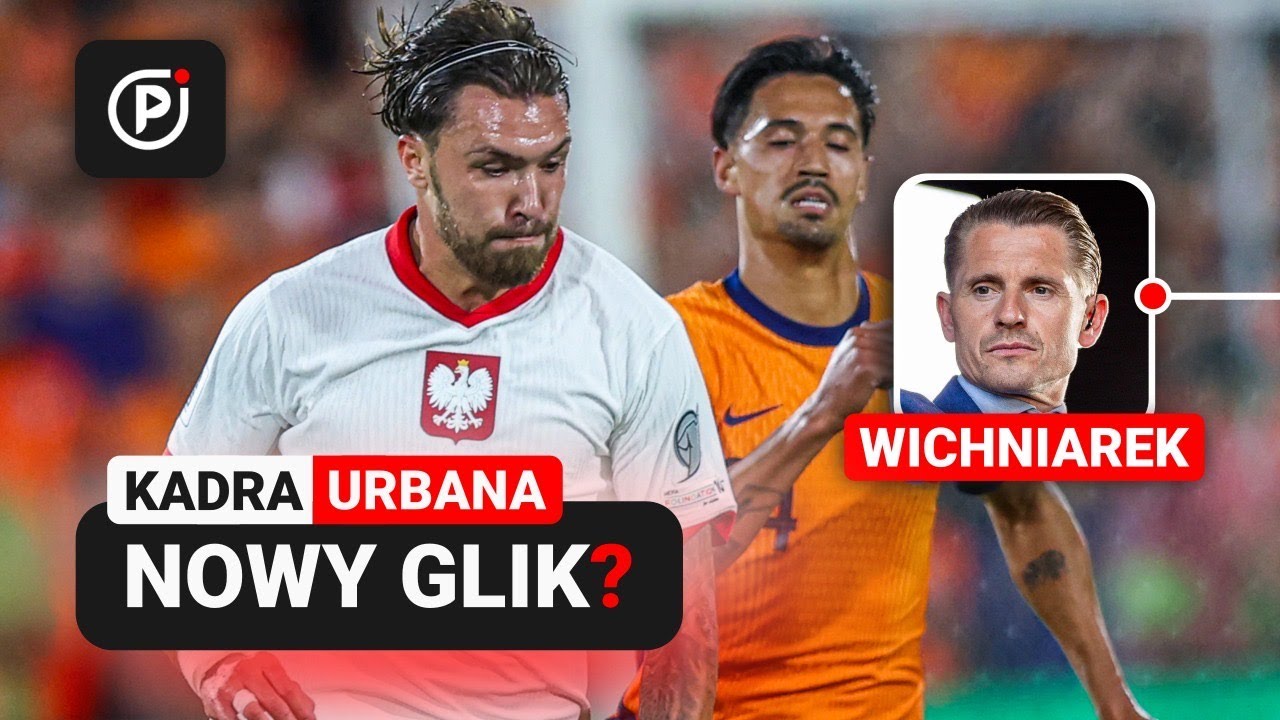 WICHNIAREK: URBAN? PSYCHOLOG, AUTORYTET, TRENER - SELEKCJONER PEŁNĄ GĘBĄ? WIŚNIEWSKI NA DŁUŻEJ?