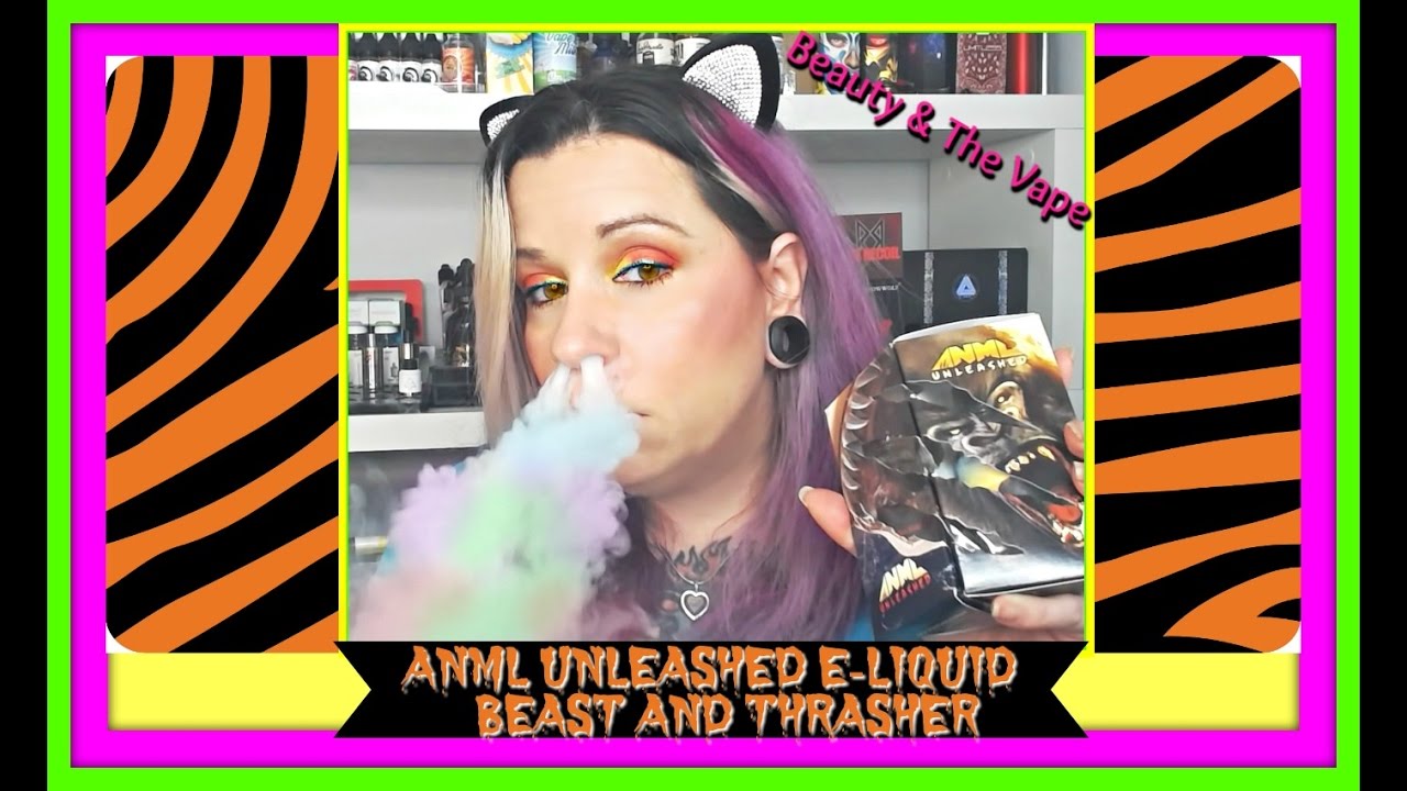 💋ANML UNLEASED EJUICE REVIEW - BEAST & THRASHER #beautyandthevape💋