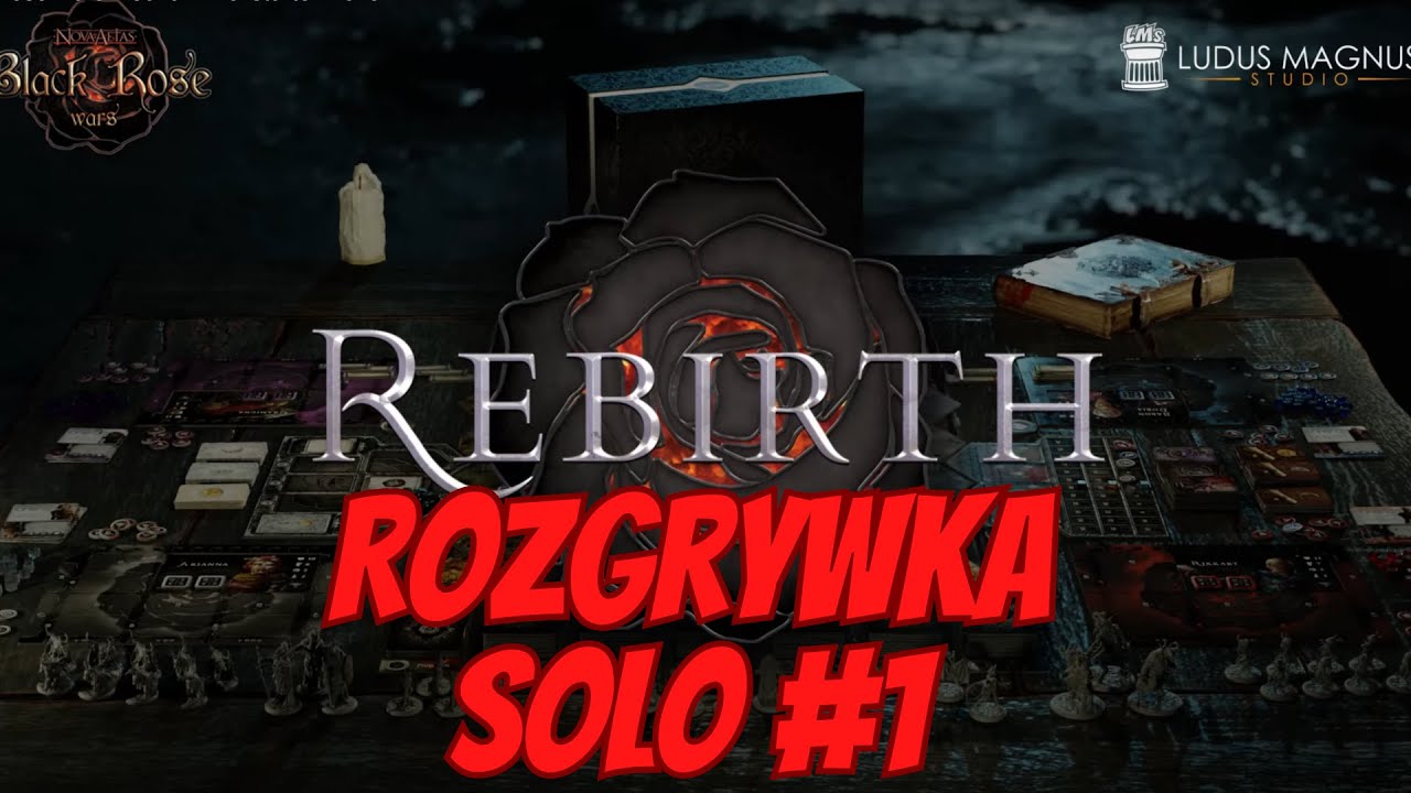 Black Rose Wars Odrodzenie SOLO Rozgrywka 1/2