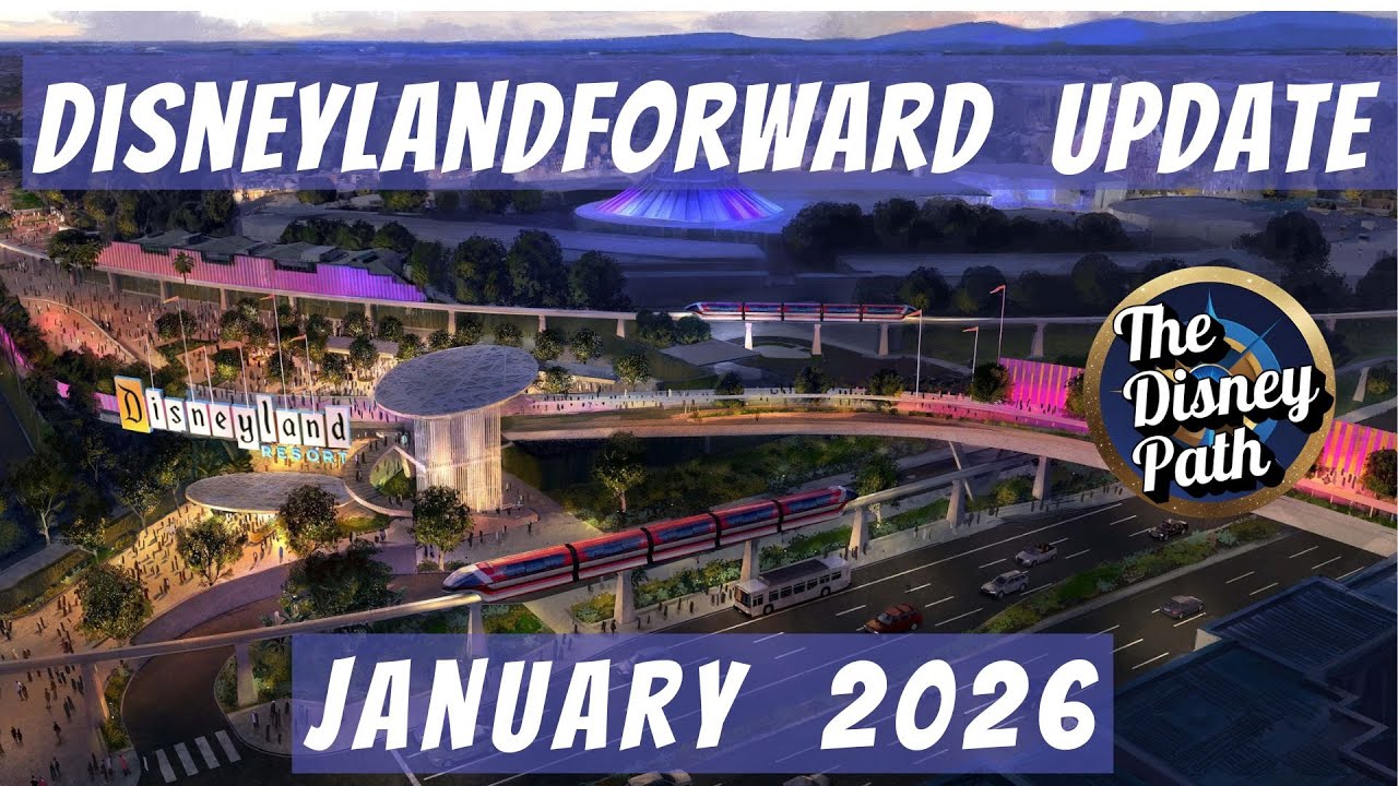 2026 DisneylandForward Update Jan 2026