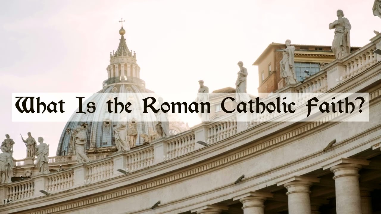 The Catholic Mass & Sacraments, Pt. 2