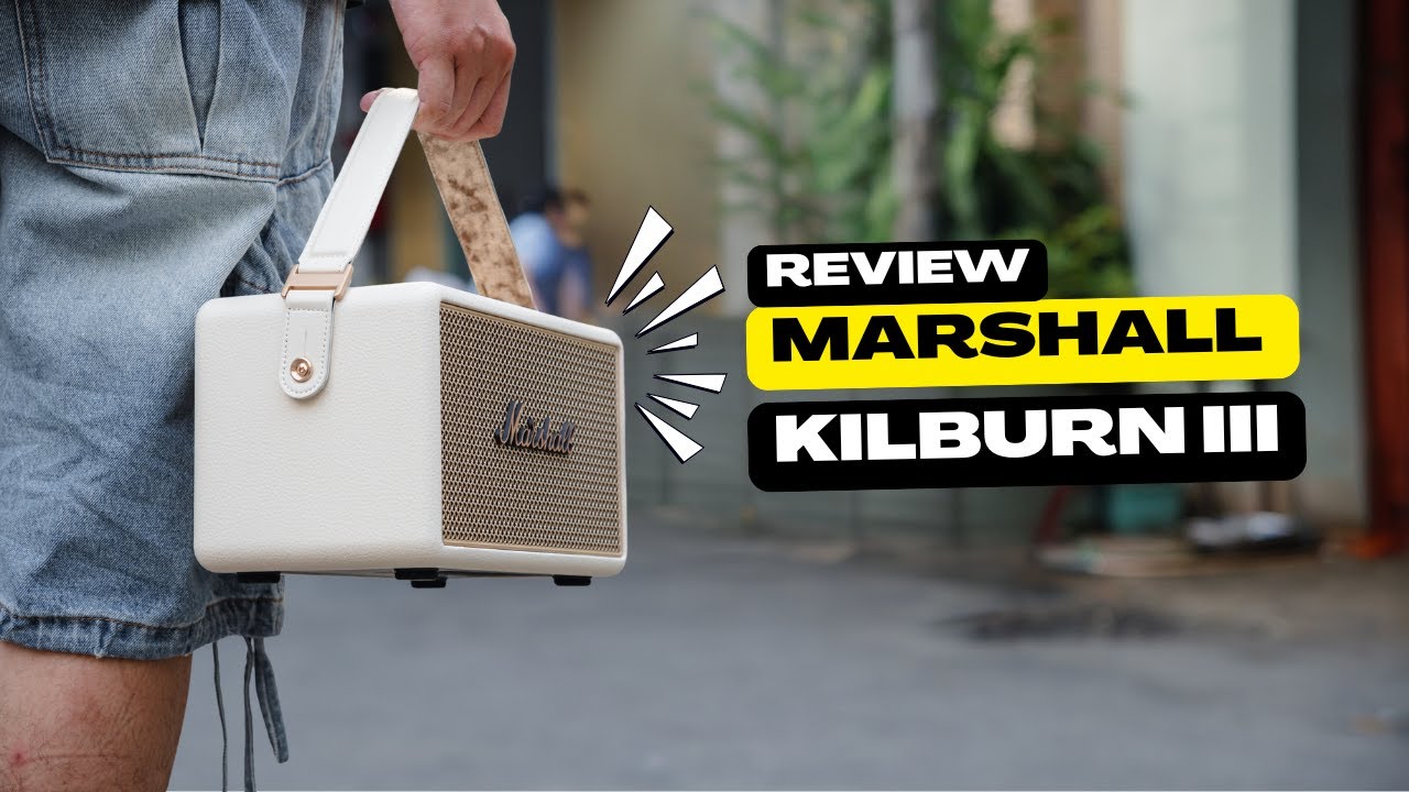 Marshall Kilburn III công suất 50W, sạc Type C 27W với mức giá CHÁT