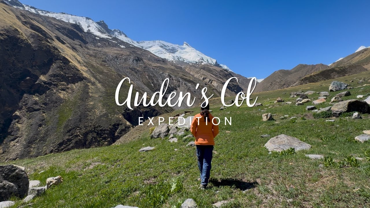 Auden&rsquo;s Col Expedition | 2025 | Priyanshi Raman