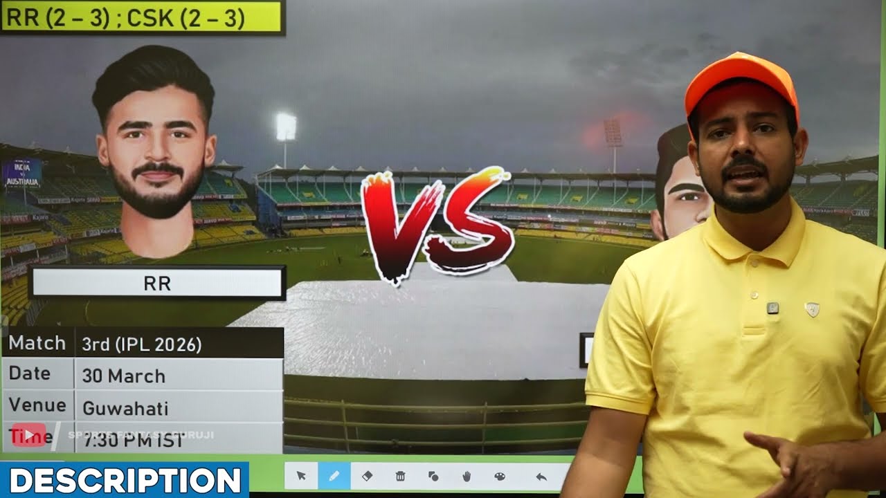 RR vs CSK Today Match Prediction | Rajasthan vs Chennai 2026 Match 3