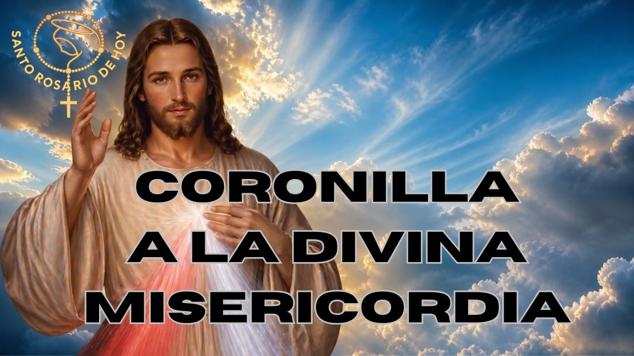 💕🙏 CORONILLA a la DIVINA MISERICORDIA PARA TODOS LOS DÍAS 🌸🌺Santo Rosario de Hoy 🙏