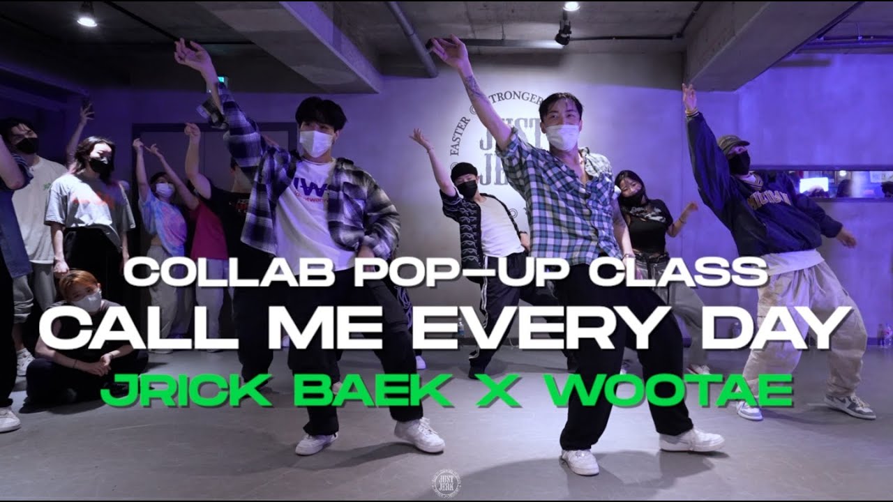 JRICK BAEK X WOOTAE Collab Pop-up Class | Chris Brown - Call Me Every Day | @JustjerkAcademy
