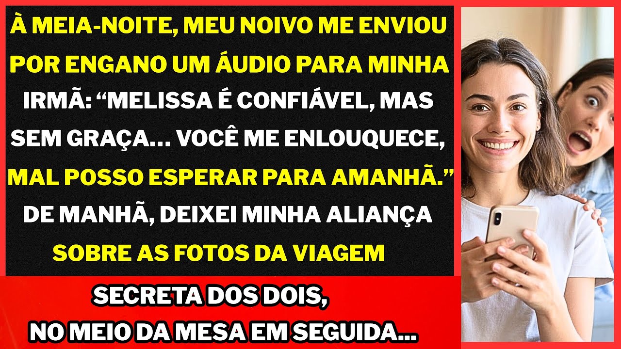 Meu noivo enviou por engano um áudio para minha irmã: “Ela é entediante… você me enlouquece.”