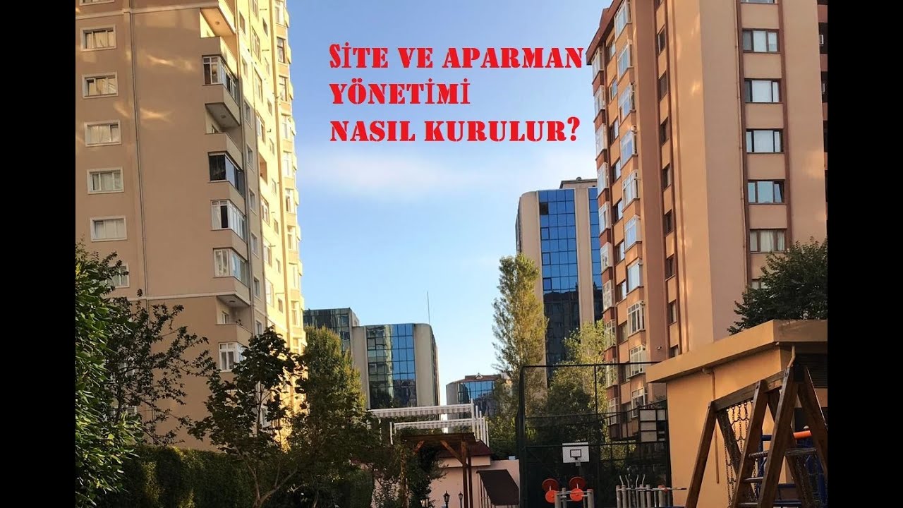 SİTE VE APARTMAN YÖNETİMİ NASIL OLUŞTURULUR.