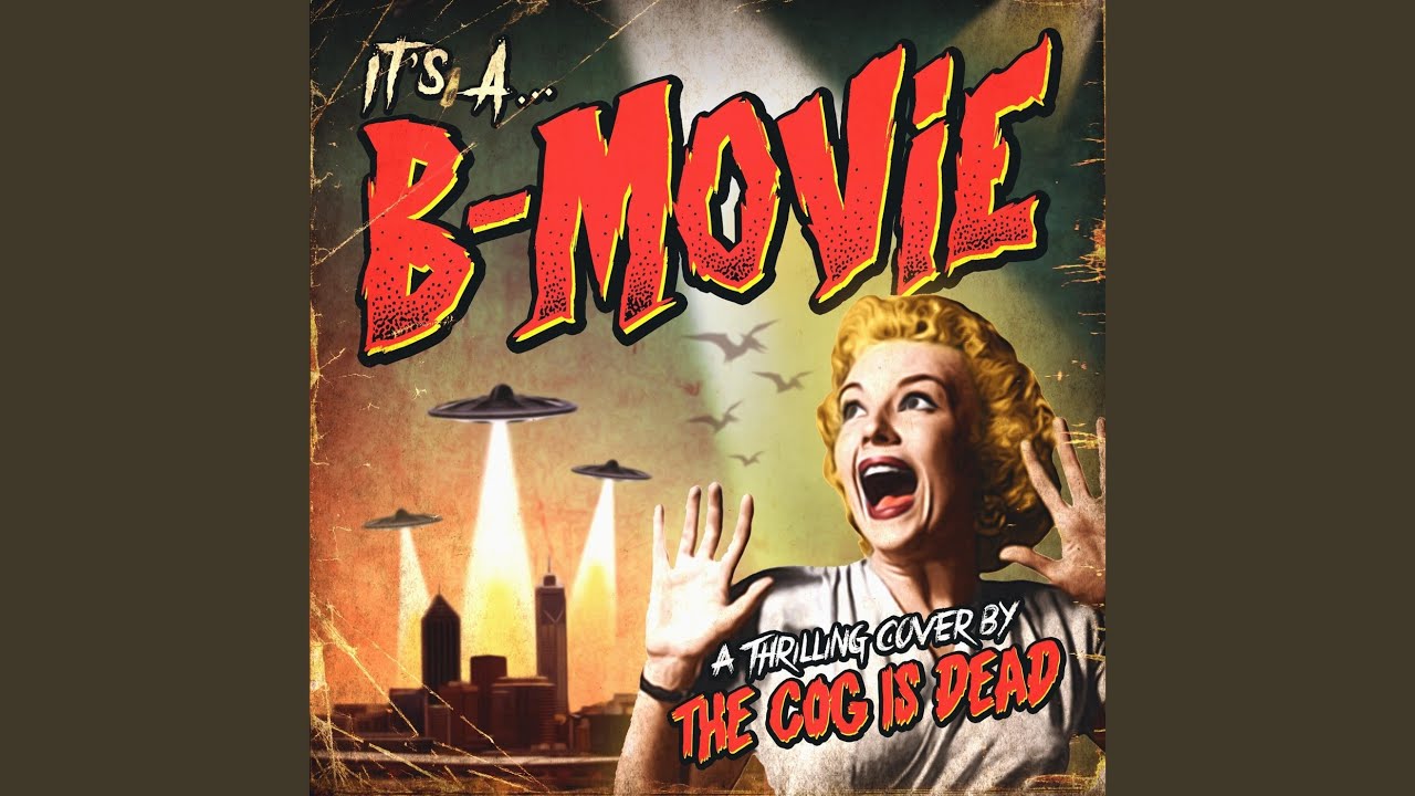 It's a B-Movie