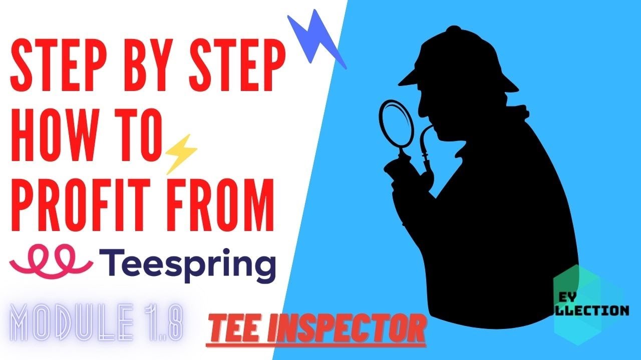 Step By Step... How To Profit From Teespring (Tee Inspector)