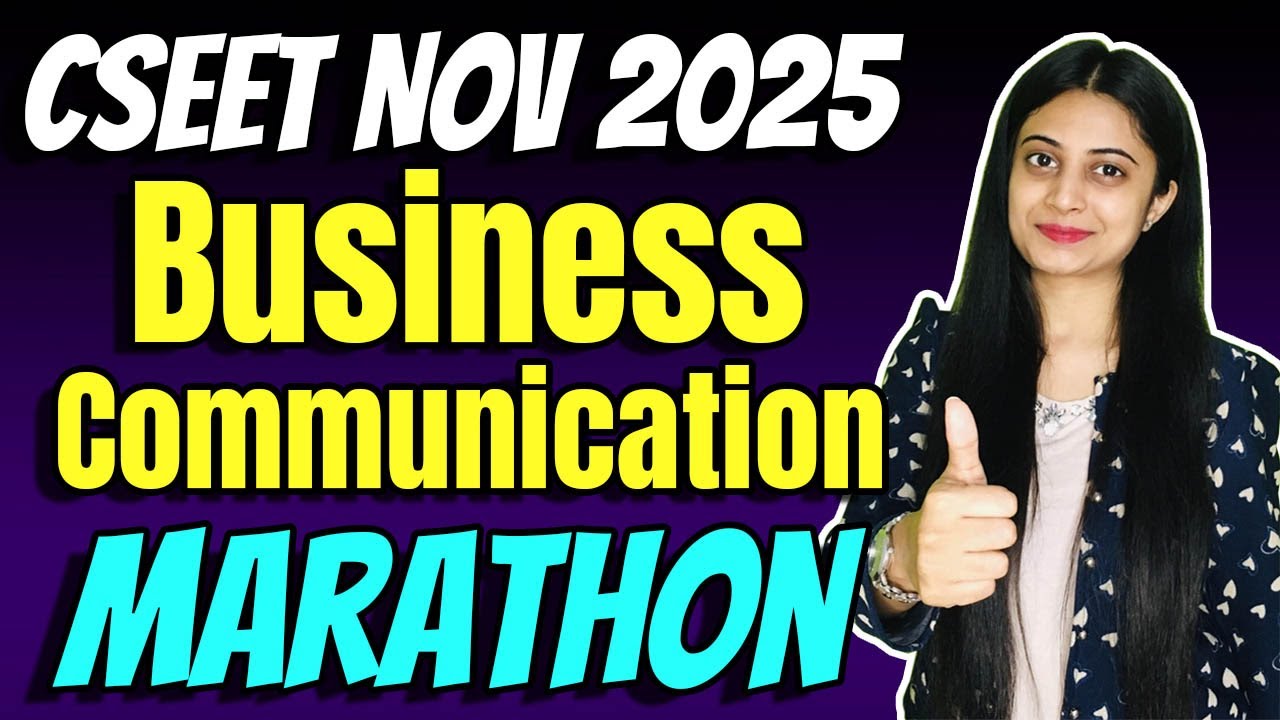 FREE CSEET Business Communication MARATHON November 2025 | Most Detailed Marathon Revision in India