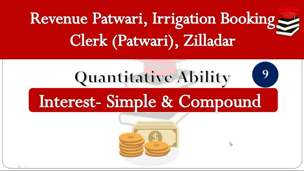 Revenue Patwari, Zilladar|Quantitative Ability| Part-9| Simple & Compound  Interest| The StudyMeter