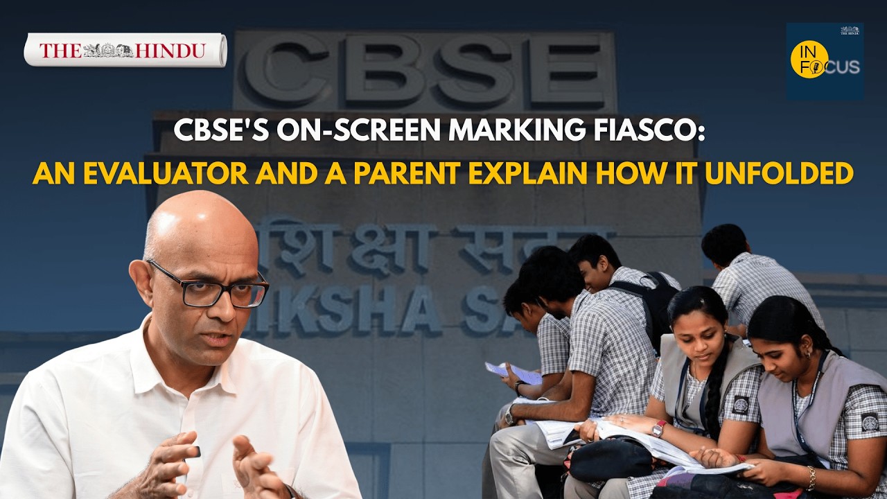 InFocus podcast | CBSE's On-Screen Marking fiasco: An evaluator and a parent explain how it unfolded