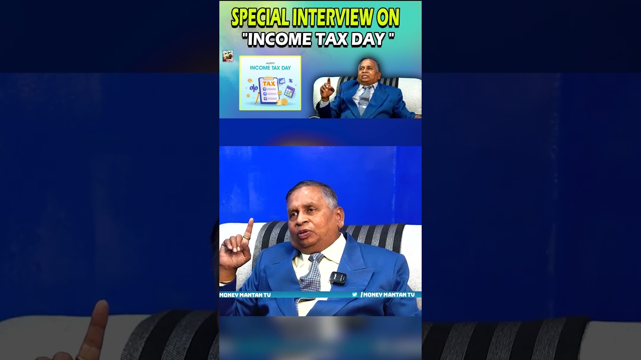 CA.K. HANMANDLOO SPECIAL INTERVIEW ON "INCOME TAX DAY " | Money Mantan TV