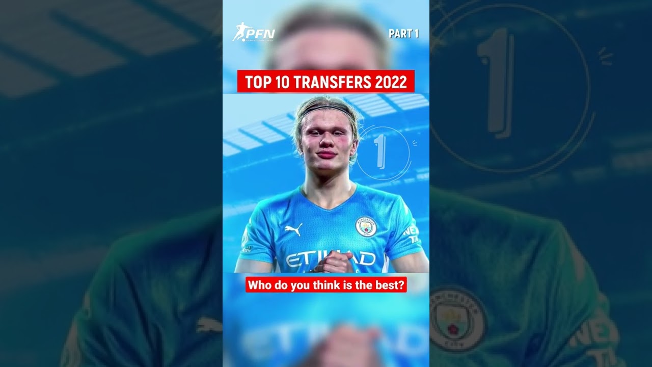 TOP 10 TRANSFERS SUMMER 2022 / Transfer News #shorts
