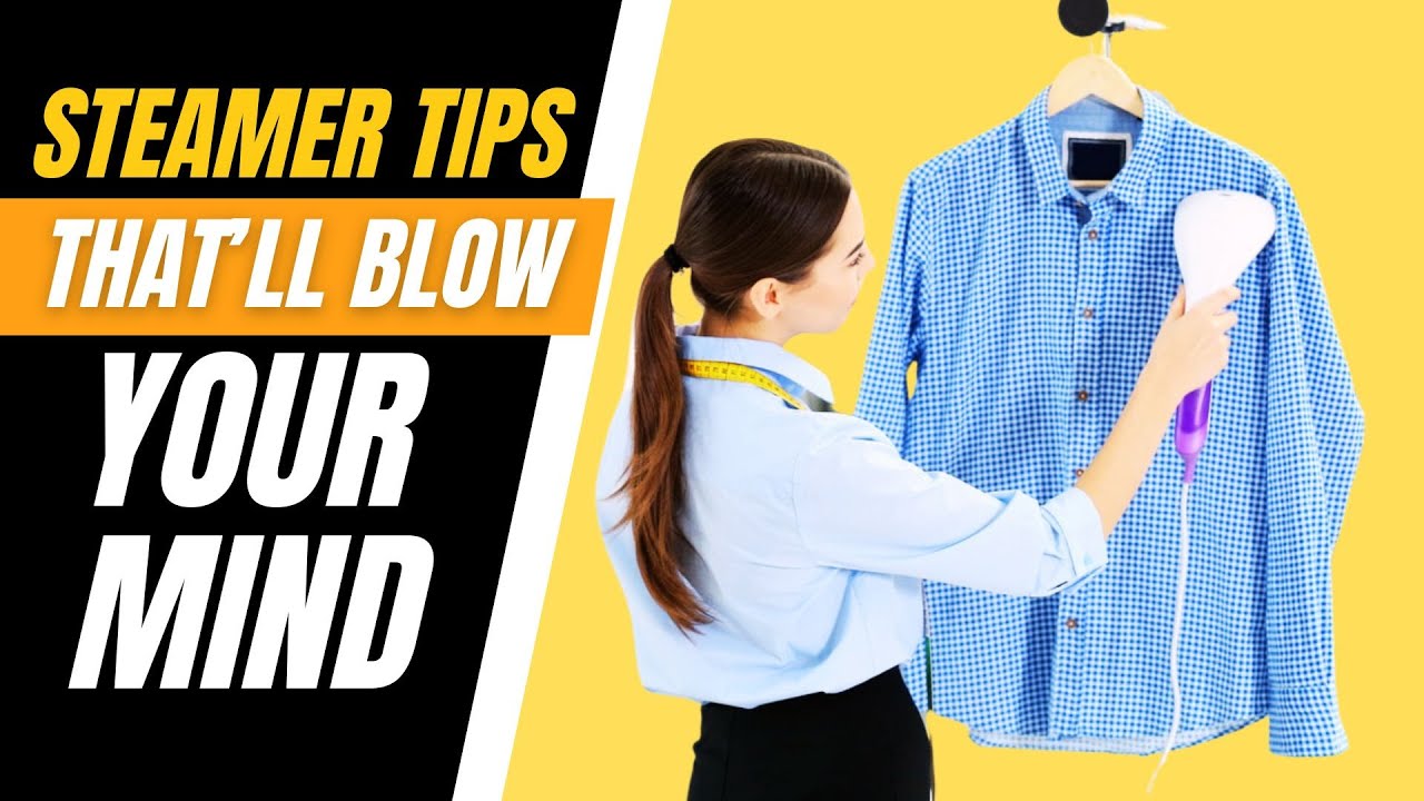 How to Use A Clothes Steamer? Top 10 Tips You&rsquo;ll Wish You Knew Sooner👕✨