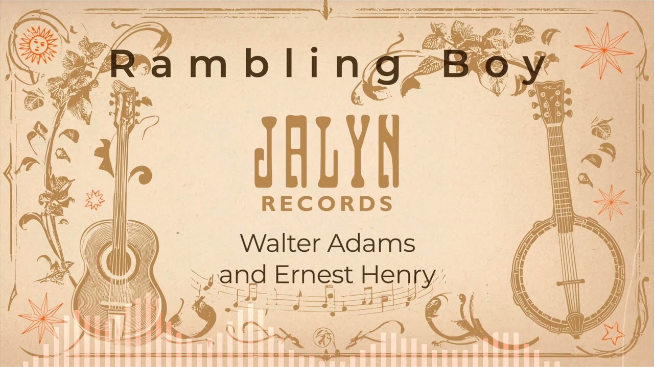 Walter Adams and Ernest Henry - Rambling Boy