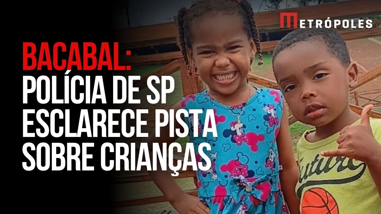 Bacabal: Divisão Antissequestro de SP esclarece pista sobre crianças