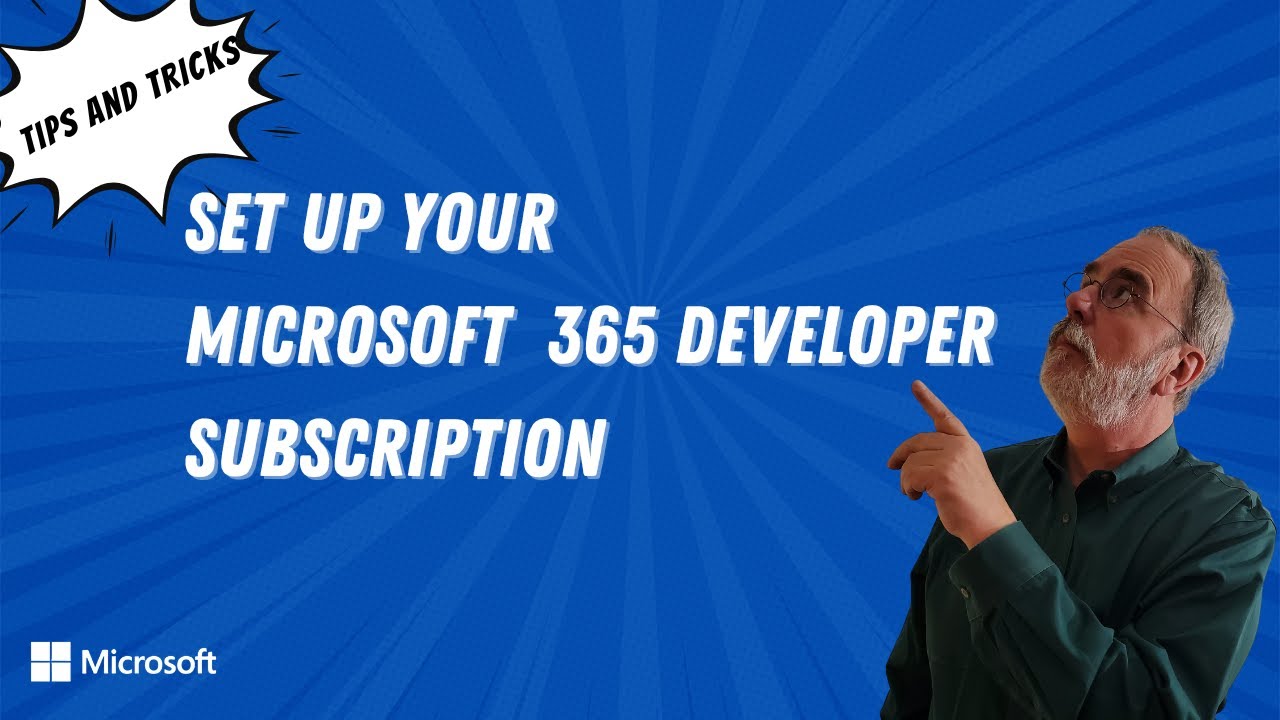 Set up your new Microsoft 365 Developer subscription | Tips & Tricks