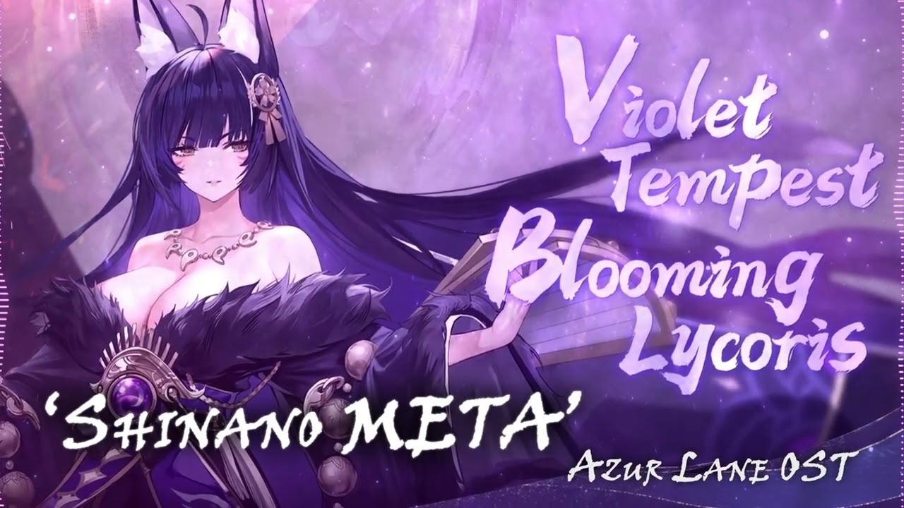 「Shinano META」 Violet Tempest Blooming Lycoris Soundtrack (Final Boss Theme) - Azur Lane OST