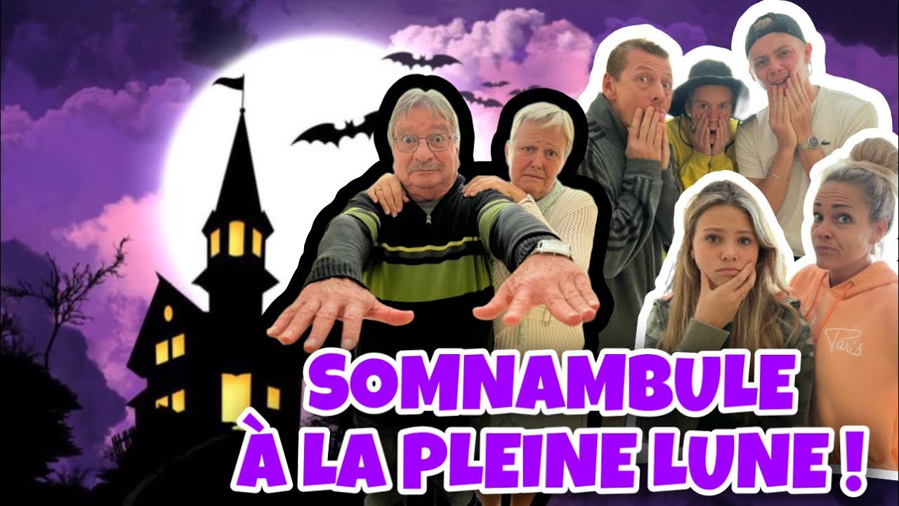STORY TIME : PAPI DEVIENT SOMNAMBULE !