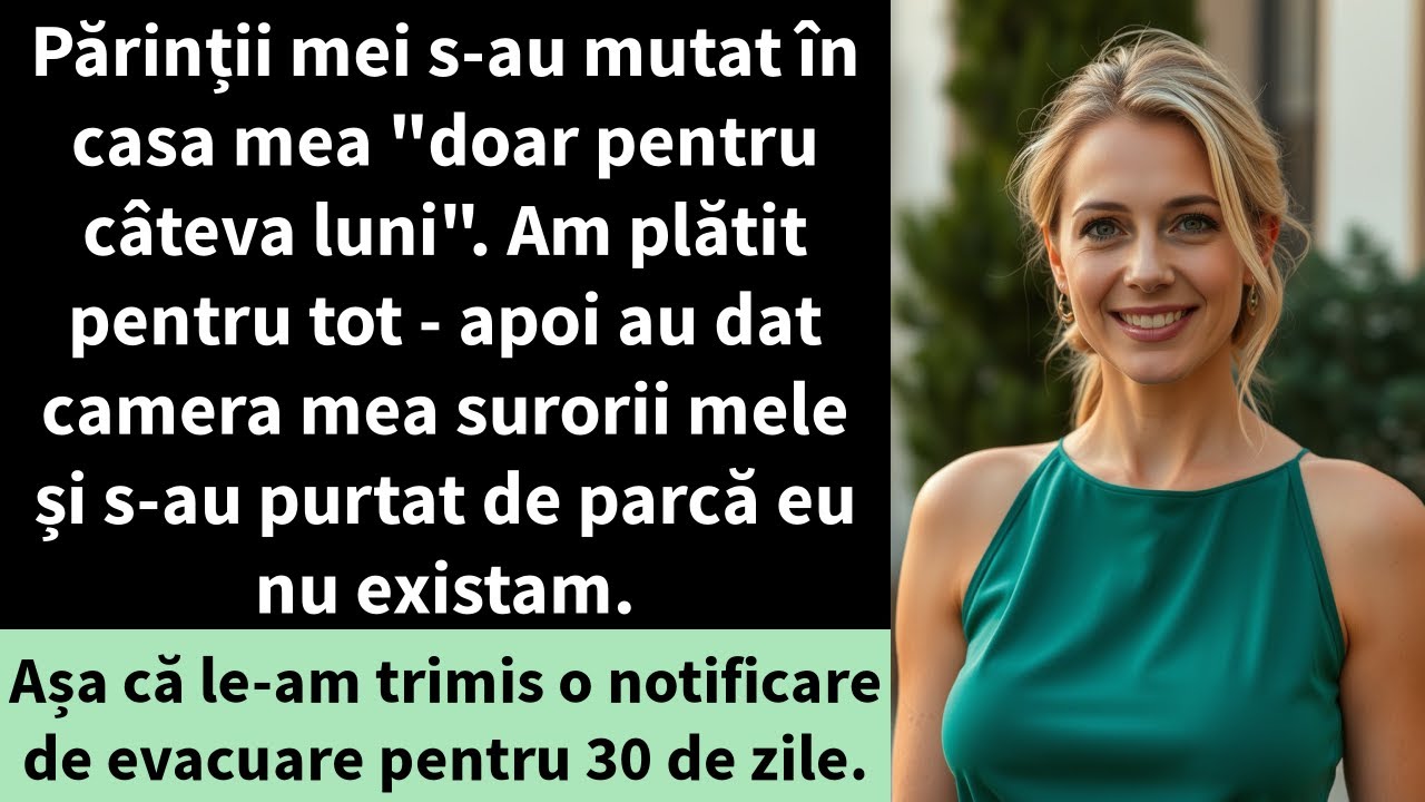 Părinții mei s-au mutat în casa mea 