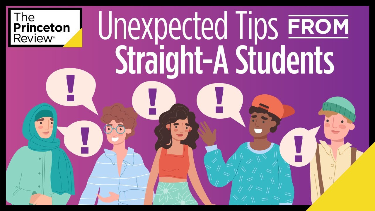 Unexpected Tips From Straight-A Students | The Princeton Review