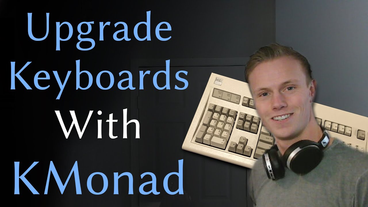Powerful keybindings easier than ever with KMonad