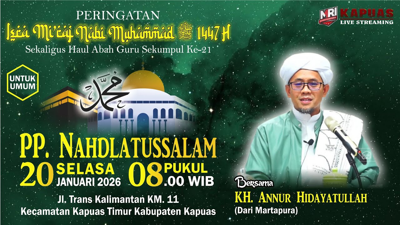 🔴LIVE PERINGATAN ISRA MI'RAJ NABI MUHAMMAD SAW 1447H | PONDOK PESANTREN NAHDLATUSSALAM ANJIR KM. 11